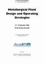 Metallurgical Plant Design and Operating Strategies : 18-19 September 2006, Perth, Western Australia.