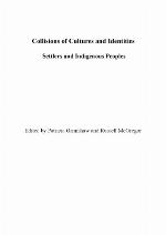 Collisions of cultures and identities : settlers and indigenous peoples