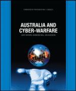 Australia And Cyber Warfare (Canberra Papers On Strategy And Defence)