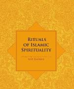 Rituals of Islamic Spirituality