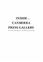 Inside the Canberra press gallery : life in the wedding cake of Parliament House