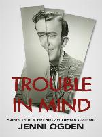 Trouble in Mind