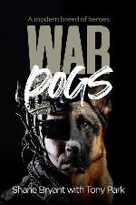 War Dogs: A modern breed of heroes