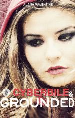 Cyberbile & Grounded