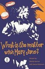 What is the matter with Mary Jane?