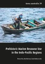 Prehistoric Marine Resource Use in the Indo-Pacific Regions