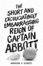 The Short and Excruciatingly Embarrassing Reign of Captain Abbott