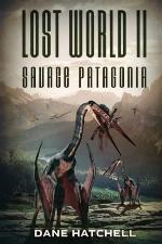 Lost World II: Savage Patagonia