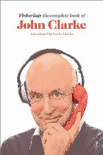 Tinkering: The Complete Book of John Clarke