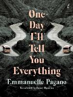 One Day I'll Tell You Everything