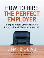 How to Hire the Perfect Employer