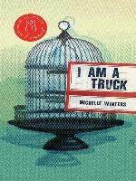 I Am a Truck