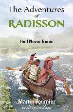 The Adventures of Radisson: Hell Never Burns (1)