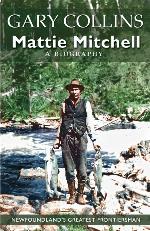 Mattie Mitchell : Newfoundland's greatest frontiersman