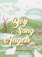 The Boy who Sang for the Angels