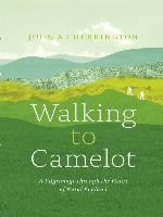 Walking to Camelot