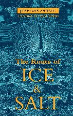 The Route of Ice and Salt