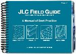 JLC Field Guide to Residential Construction, Volume 1: A Manual of Best Practice