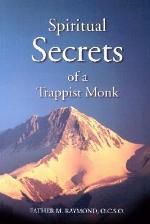 Spiritual Secrets of a Trappist Monk