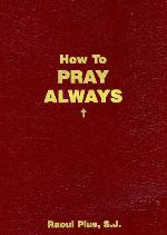 How to Pray Always