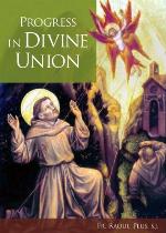 Progress in Divine Union