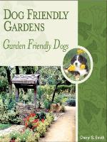 Dog Friendly Gardens, Garden Friendly Dogs