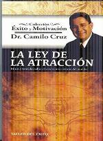 La Ley de La Atraccion: Mitos y Verdades Sobre El Secreto Mas Extrano del Mundo (Spanish Edition)