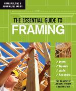 The Essential Guide To Framing (Home Building &amp; Remodeling Basics) (Home Building &amp; Remodeling Basics) (Home Building &amp; Remodeling Basics)