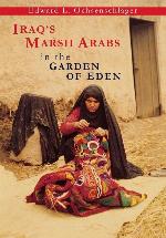 Iraq's Marsh Arabs in the Garden of Eden