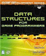 Data Structures for Game Programmers (Premier Press Game Development) with CD-ROM
