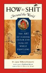 How to Shit Around the World