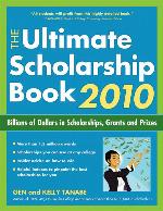 The Ultimate Scholarship Book 2010