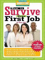 How to Survive Your First Job or Any Job