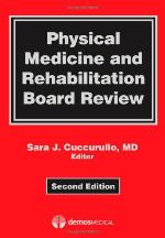 Physical Medicine and Rehabilitation Board Review