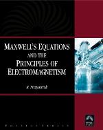 Maxwell's Equations and the Principles of Electromagnetism