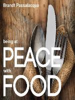 Being at Peace with Food
