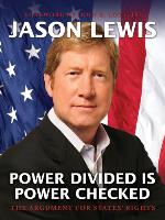 Power Divided is Power Checked - The Argument for States' Rights