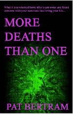 More Deaths Than One