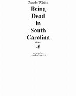 Being Dead in South Carolina