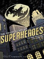 The Psychology of Superheroes