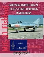 Mikoyan-Gurevich MiG-21 : pilot's flight operating instructions.