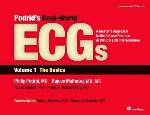 Podrid's Real-World ECGs, Vol 1 The Basics: A Master's Approach to the Art and Practice of Clinical ECG Interpretation