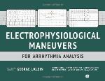 Electrophysiological Maneuvers for Arrhythmia Analysis