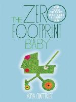 The Zero Footprint Baby