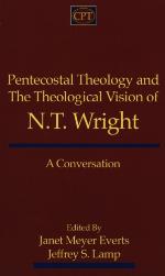Pentecostal Theology and the Theological Vision of N.T. Wright