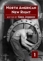 North American New Right, Vol. 1