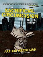 The Sacrificial Circumcision of the Bronx