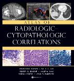 Atlas of Radiologic-Cytopathologic Correlations