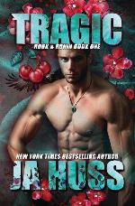 Tragic: Rook and Ronin Book One (Volume 1)
