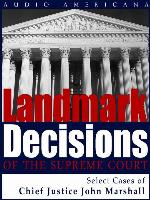 Landmark Decisions of the Supreme Court